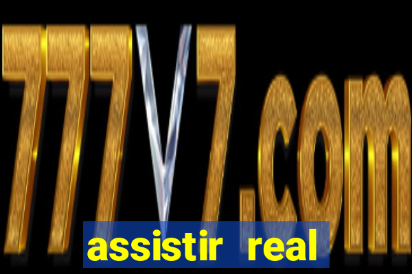 assistir real madrid ao vivo, multicanais